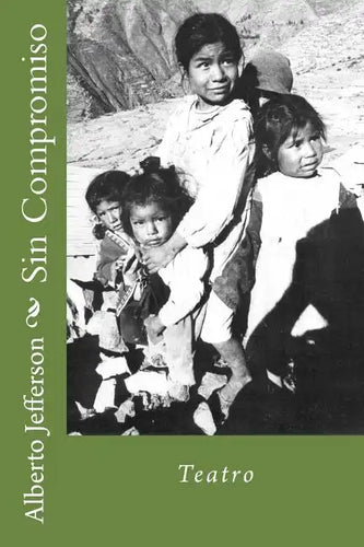Sin Compromiso: Teatro - Paperback