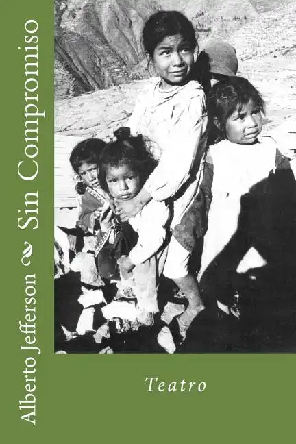 Sin Compromiso: Teatro - Paperback