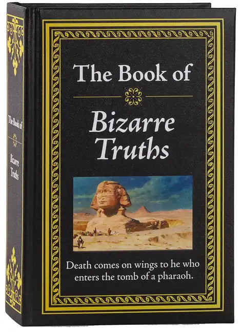 The Book of Bizarre Truths - Hardcover