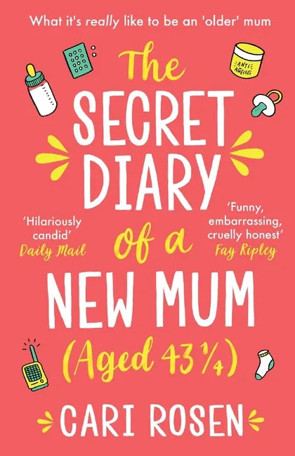 The Secret Diary of a New Mum (aged 43 1/4) - Paperback