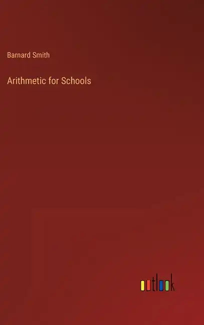 Arithmetic for Schools - Hardcover