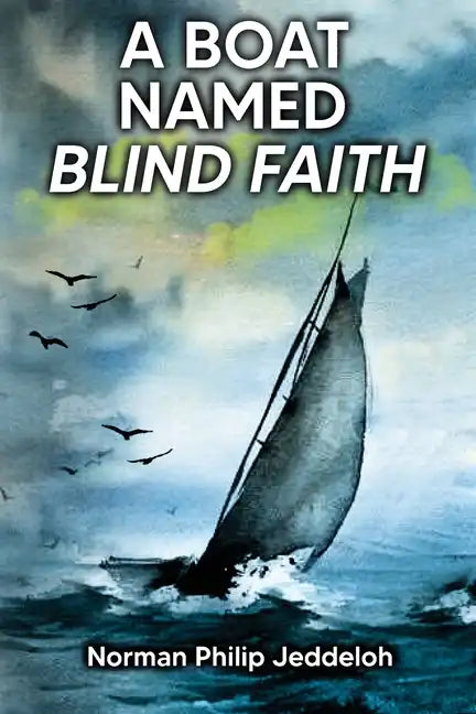 A Boat Named Blind Faith - Paperback