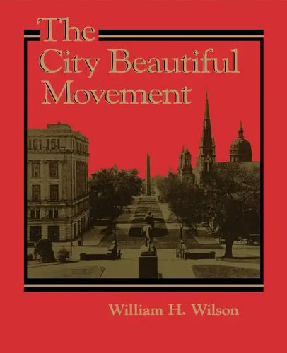 The City Beautiful Movement - Paperback