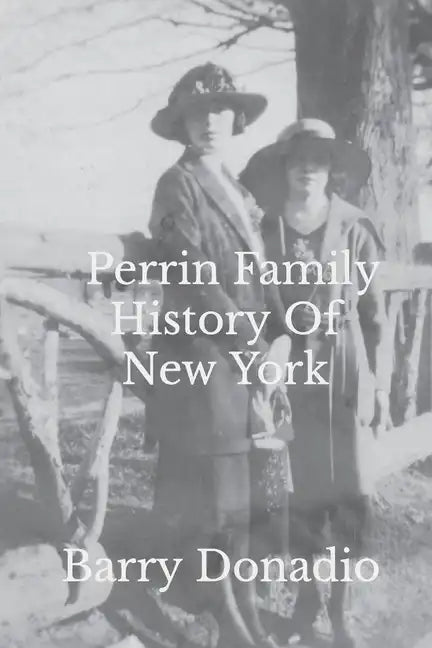 Perrin Family History Of New York - Paperback