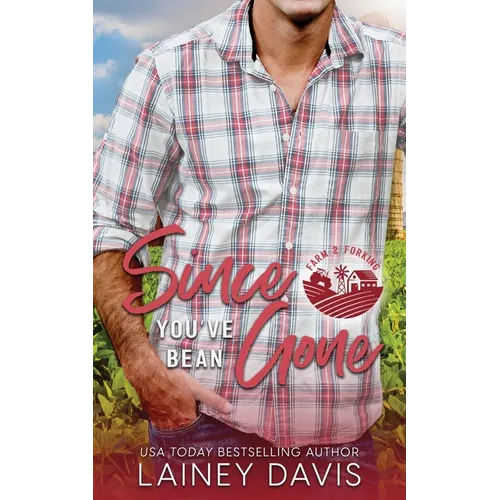 Since You've Bean Gone: A Second Chance Romance - Paperback