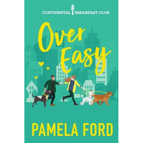 Over Easy: A feel good romantic comedy - Paperback