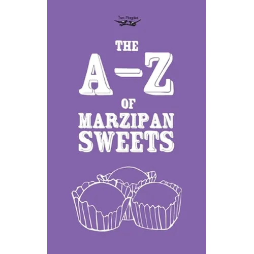 The A-Z of Marzipan Sweets - Hardcover