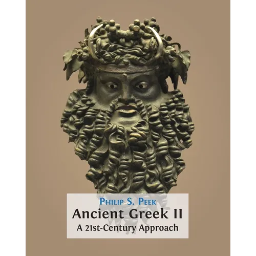 Ancient Greek II: A 21st-Century Approach