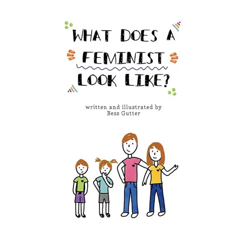 What Does A Feminist Look Like? - Paperback