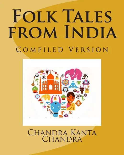 Folk Tales from India: Compiled Version - Paperback