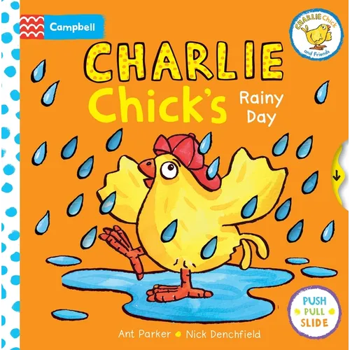 Charlie Chick's Rainy Day - Board Book