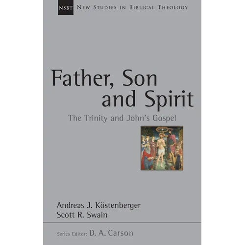 Father, Son and Spirit: The Trinity and John's Gospel Volume 24 - Paperback