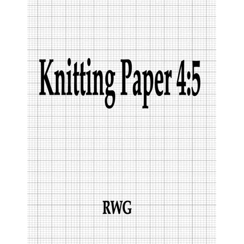 Knitting Paper 4: 5: 200 Pages 8.5