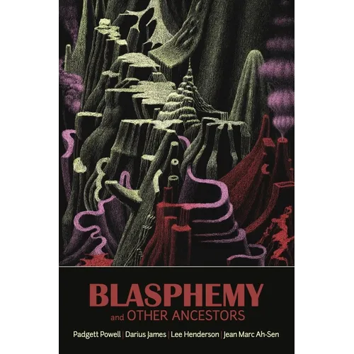 Blasphemy and Other Ancestors - Paperback