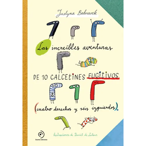 Increibles Aventuras de 10 Calcetines Fugitivos, Las - Hardcover