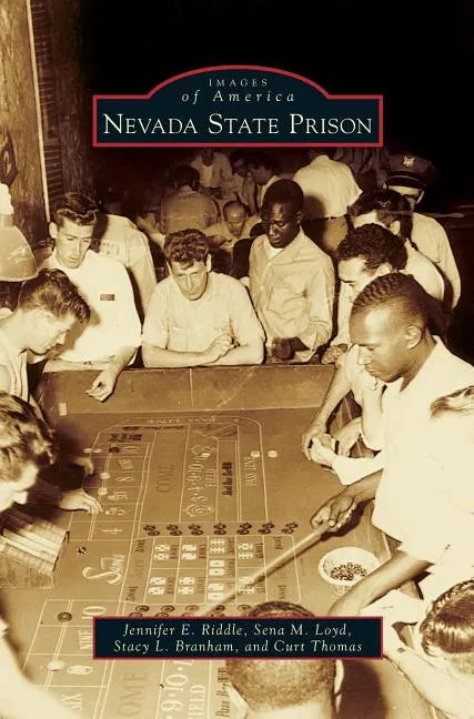 Nevada State Prison - Hardcover