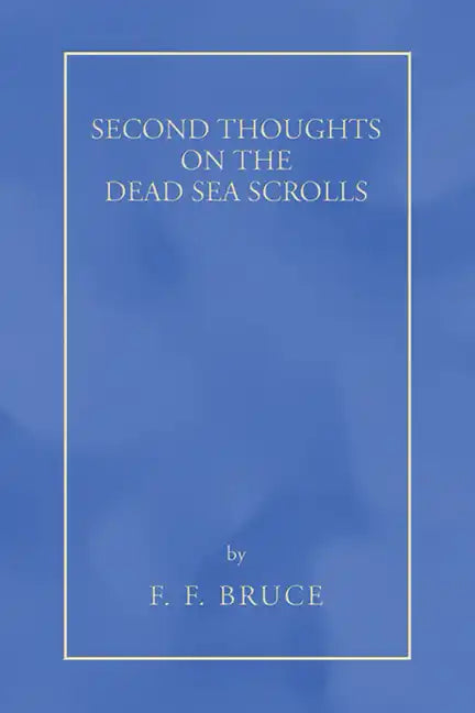 Second Thoughts on the Dead Sea Scrolls - Paperback