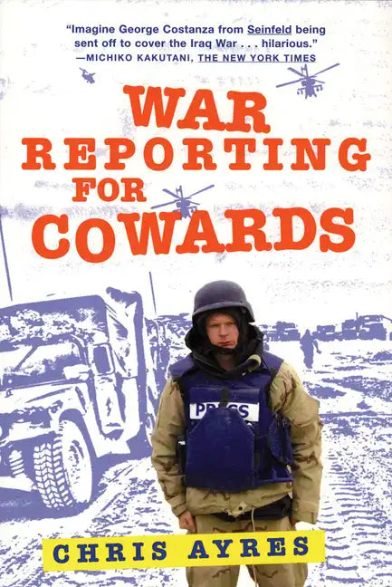 War Reporting for Cowards - Paperback