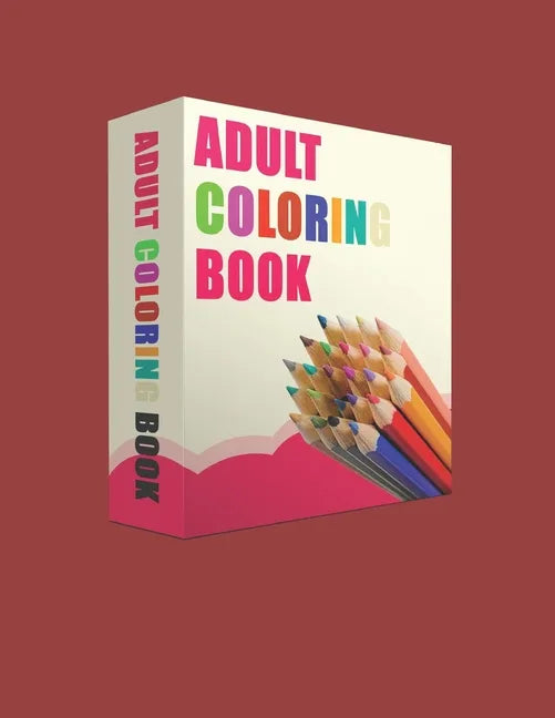 Adult Coloring Book: Adult Coloring Book - Paperback