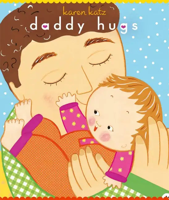 Daddy Hugs - Board Book