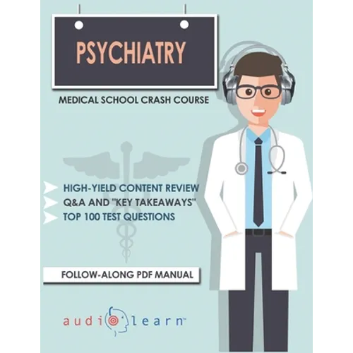Psychiatry - Medical School Crash Course - Paperback