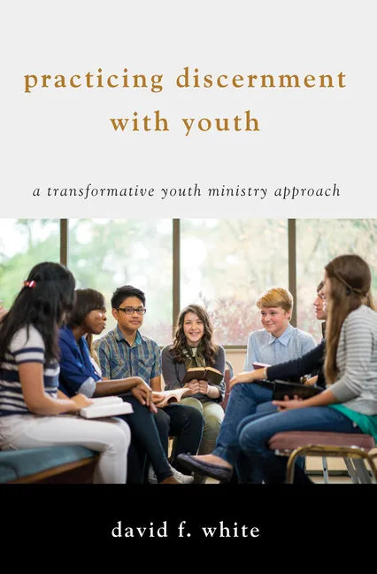 Practicing Discernment with Youth - Paperback