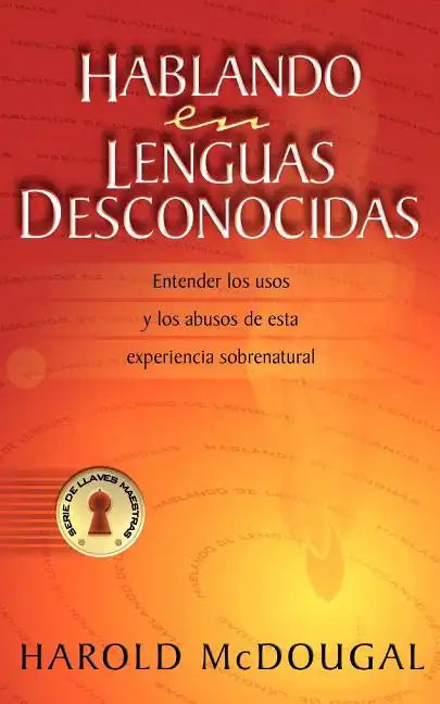 Hablando En Lenguas Desconocidas - Paperback
