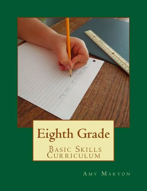 Eighth Grade Basic Skills Curriculum - Paperback