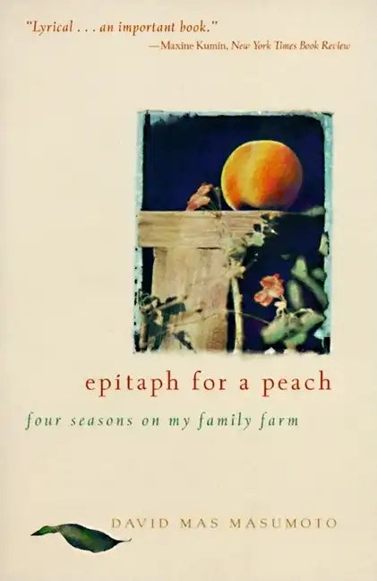 Epitaph for a Peach: Four Seasons on My Family Farm - Paperback