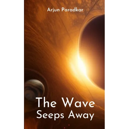The Wave Seeps Away - Paperback