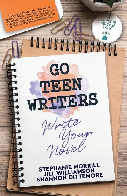 Go Teen Writers: Write Your Novel - Paperback
