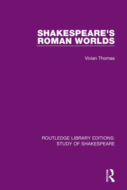 Shakespeare's Roman Worlds - Paperback