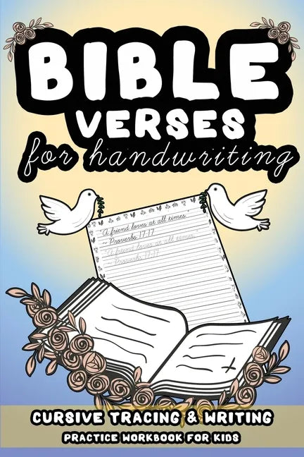 Bible Verses For Handwriting.: Cursive Tracing & Writing Practice Workbook For Kids - Paperback