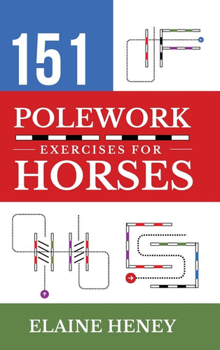 151 Polework Exercises for Horses - Hardcover