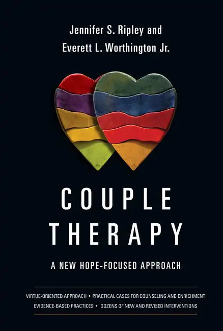 Couple Therapy: A New Hope-Focused Approach - Hardcover