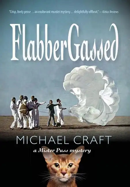 FlabberGassed: A Mister Puss Mystery - Hardcover