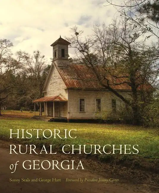 Historic Rural Churches of Georgia - Hardcover