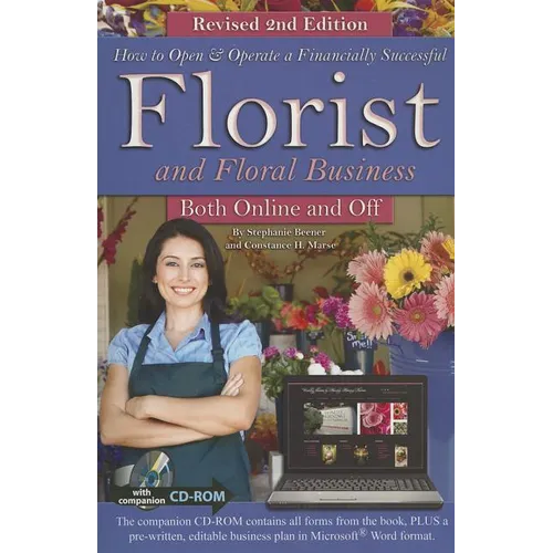 How to Open & Operate a Financially Successful Florist and Floral Business Online and Off REVISED 2ND EDITION - Paperback