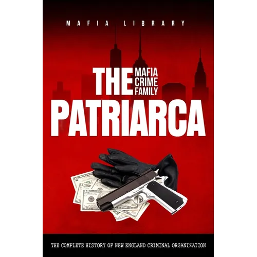 The Patriarca Mafia Crime Family - Paperback