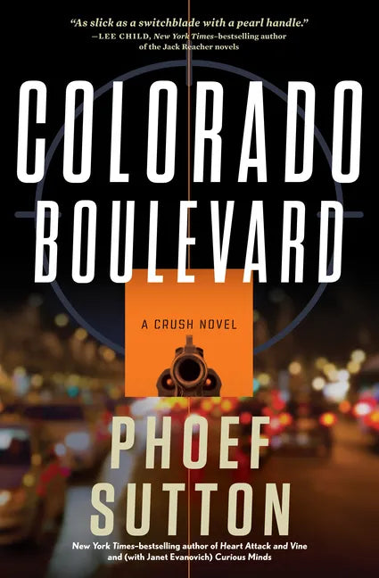 Colorado Boulevard: A Crush Mystery - Hardcover