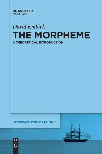 The Morpheme: A Theoretical Introduction - Paperback