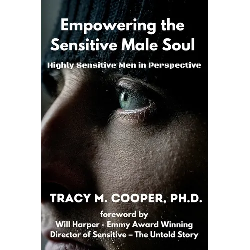 Empowering the Sensitive Male Soul - Paperback
