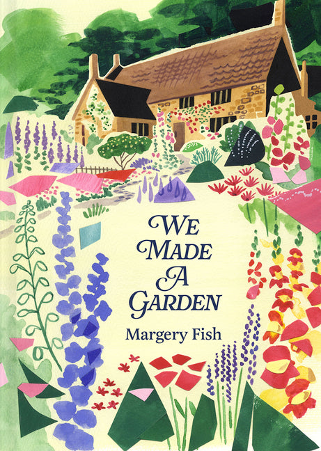 We Made a Garden - Hardcover