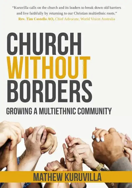 Church Without Borders: Growing a Multiethnic Community - Paperback