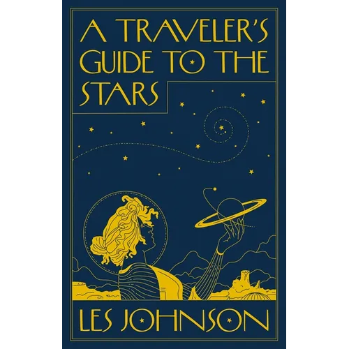 A Traveler's Guide to the Stars - Paperback