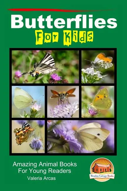 Butterflies For Kids - Amazing Animal Books For Young Readers - Paperback