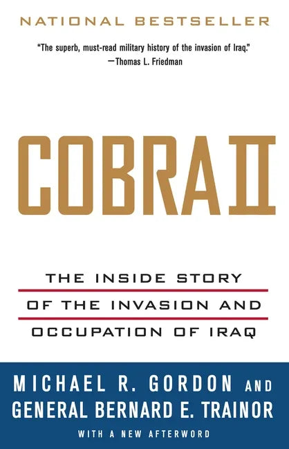 Cobra II: The Inside Story of the Invasion and Occupation of Iraq - Paperback