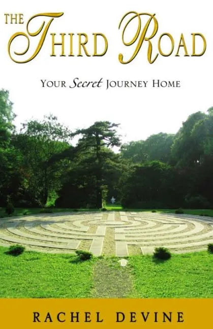 The Third Road: Your Secret Journey Home - Paperback