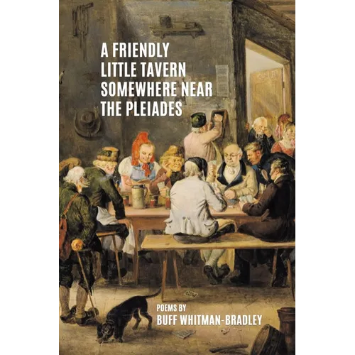 A Friendly Little Tavern Somewhere Near the Pleiades - Paperback