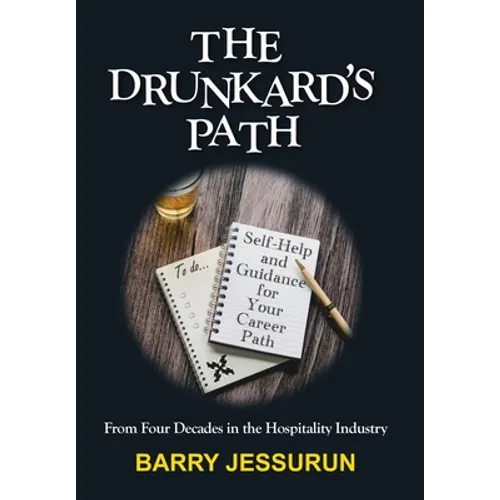 The Drunkard's Path: Self-Help and Guidance for Your Career Path - Hardcover